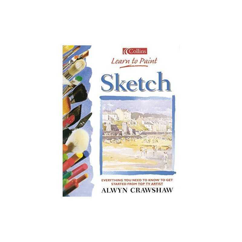 Collins Learn to Paint ? Sketch by Crawshaw, Alwyn Paperback Book