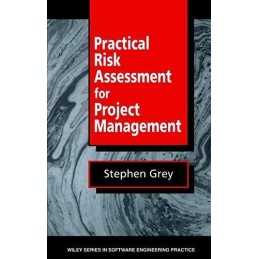 Practical Risk Assessment for Project Management: 25 (Wiley ... by Grey Hardback