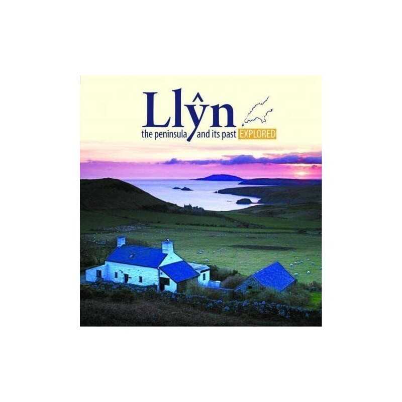 Llyn, the Peninsula and its Past Explored (Compact Wales) by Ioan Roberts Book