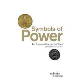 Symbols of Power: Ten Coins that Changed the World by Robert Bracey Book The