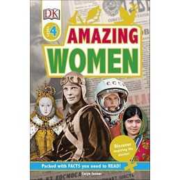 Amazing Women: Discover Inspiring Life Stories (DK Readers Level 4) by DK Book