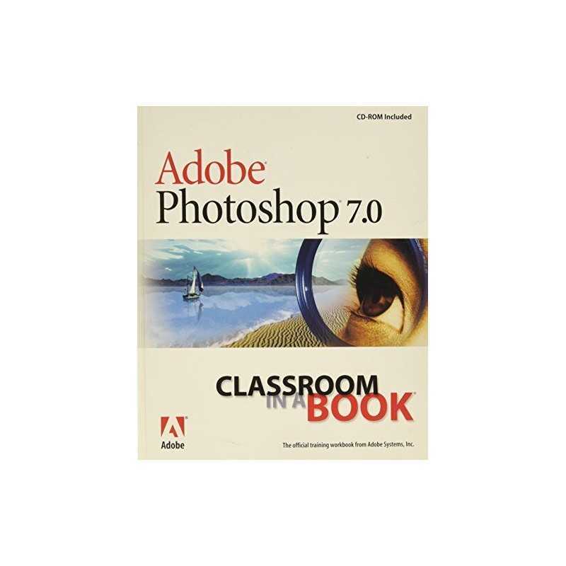 Adobe Photoshop 7.0 Classroom in ... by Adobe Creative Team, Mixed media product
