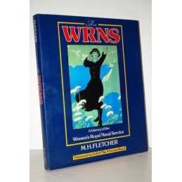 The WRNS: A history of the Womens Royal Naval Ser... by M. H. Fletcher Hardback