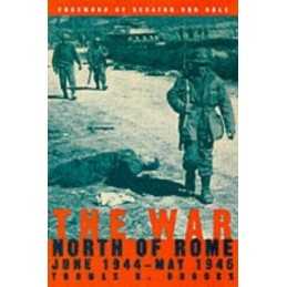 The War - North of Rome. June 1944-May 1945. by Brooks, Thomas Hardback Book The