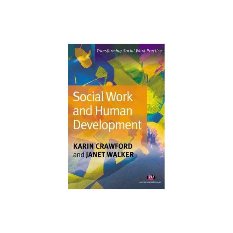 Social Work and Human Development (Transforming So... by Walker, Janet Paperback