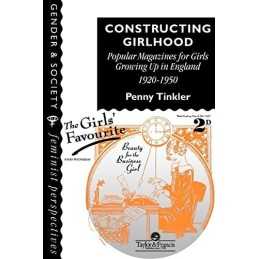 Constructing Girlhood: Popular Magaz..., Tinkler, Penny