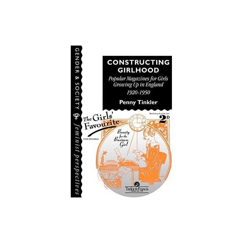 Constructing Girlhood: Popular Magaz..., Tinkler, Penny