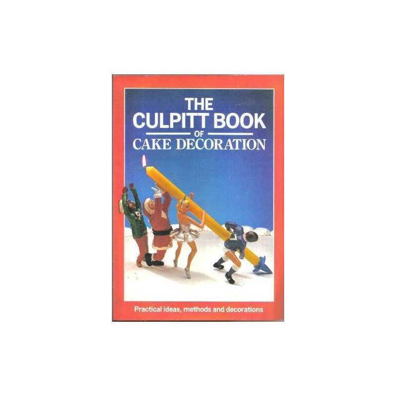 The Culpitt Book of Cake Decoration by CULPITT (G. T.) & SON,. Paperback Book