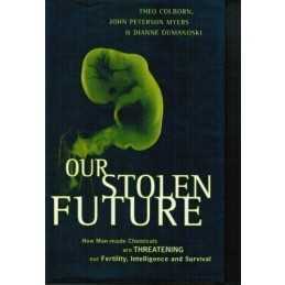 Our Stolen Future: Are We Threateni..., Peterson Meyers