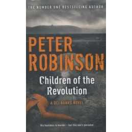 Children of the Revolution: DCI Banks 21: A DCI Banks Myst... by Robinson, Peter