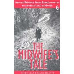 The Midwifes Tale: An Oral History ..., Hunter, Billie