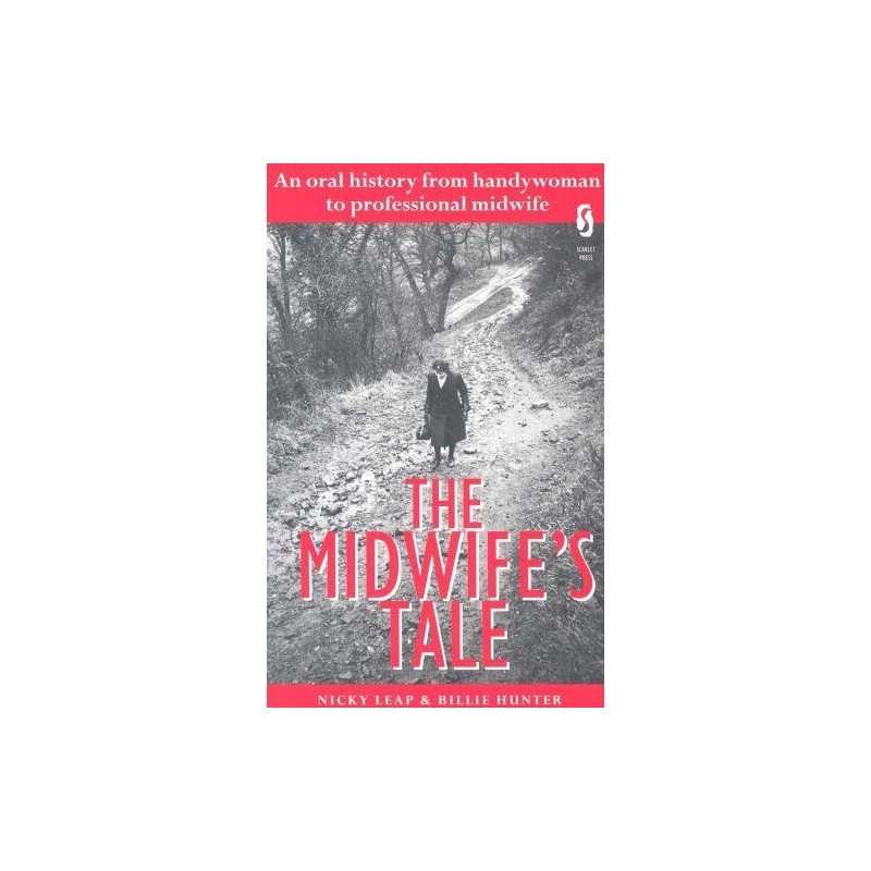 The Midwifes Tale: An Oral History ..., Hunter, Billie