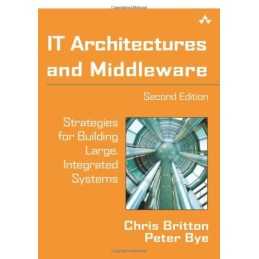 IT Architectures and Middleware: Strategies for B... by Britton, Chris Paperback