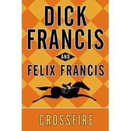 Crossfire by Francis, Felix Book