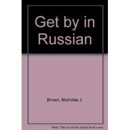 Get by in Russian by Brown, Nicholas J. Paperback Book