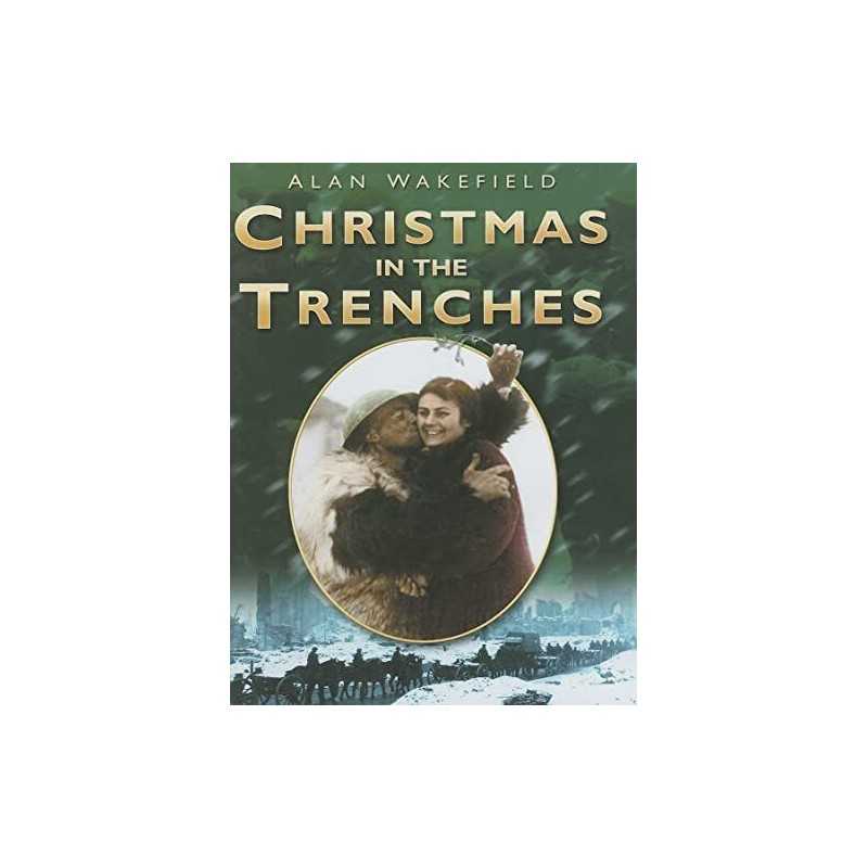 Christmas in the Trenches by Wakefield, Alan Hardback Book