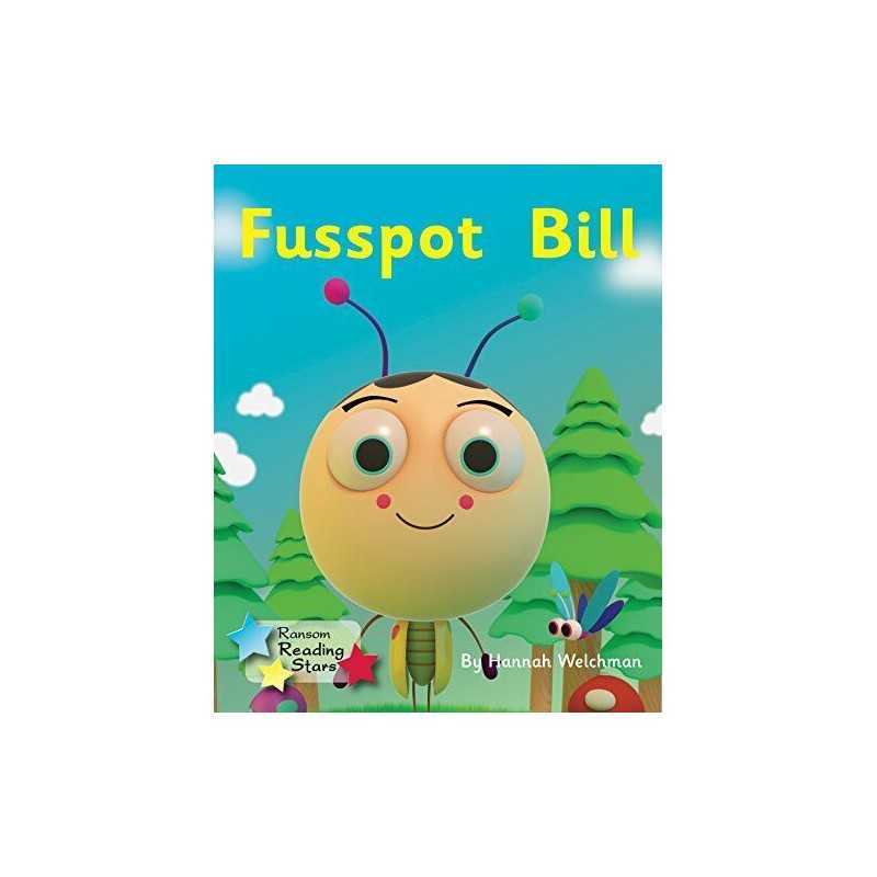 Fusspot Bill: Phonics Phase 2 (Read..., Hannah Welchman