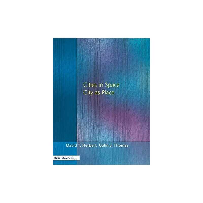 Cities In Space: City as Place by Herbert, David Paperback Book  Fast
