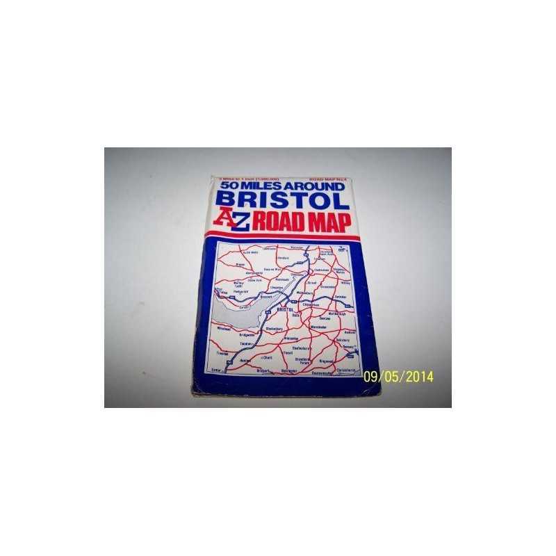Fifty Miles Around Bristol (A-Z 3 M... by Geographers A-Z Map Sheet map, folded