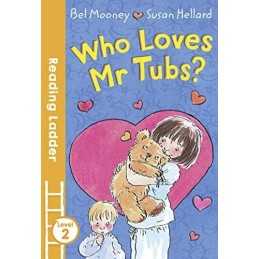Who Loves Mr. Tubs? (Reading Ladder Lev..., Mooney, Bel