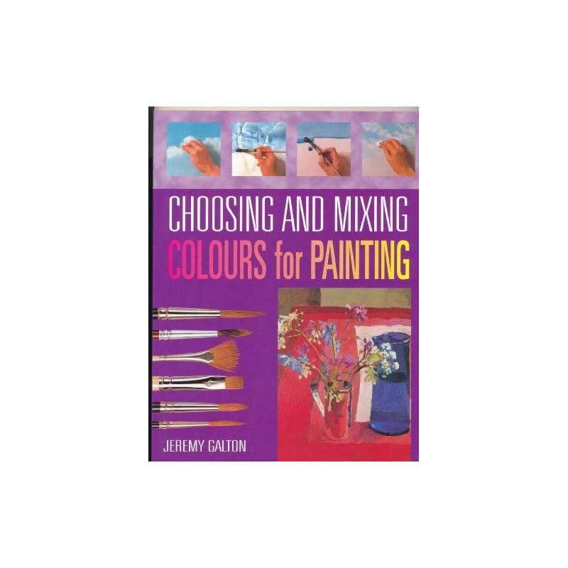 Choosing and Mixing Colours for Painting Book