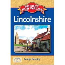 Pocket Pub Walks in Lincolnshire (Pocket Pub Walks) by George Keeping Paperback