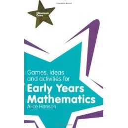 Games, Ideas and Activities for Early Years Mathematics (Cla... by Hansen, Alice