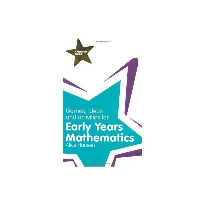 Games, Ideas and Activities for Early Years Mathematics (Cla... by Hansen, Alice