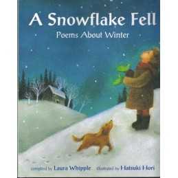 A Snowflake Fell: Poems About Winter by Whipple, Laura Hardback Book