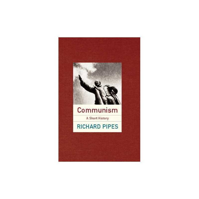 Communism: A Brief History (Universa..., Pipes, Richard