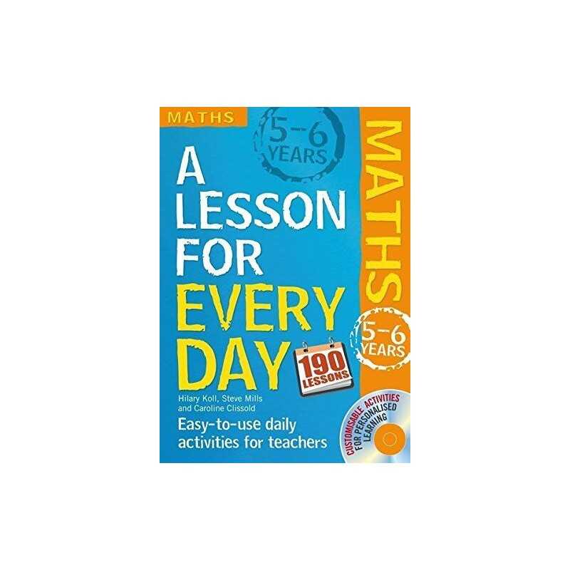 Lesson for Every Day: Maths Ages 5-..., Hilary Koll & S