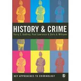 History and Crime (Key Approaches to Criminology) by Chris Williams Paperback