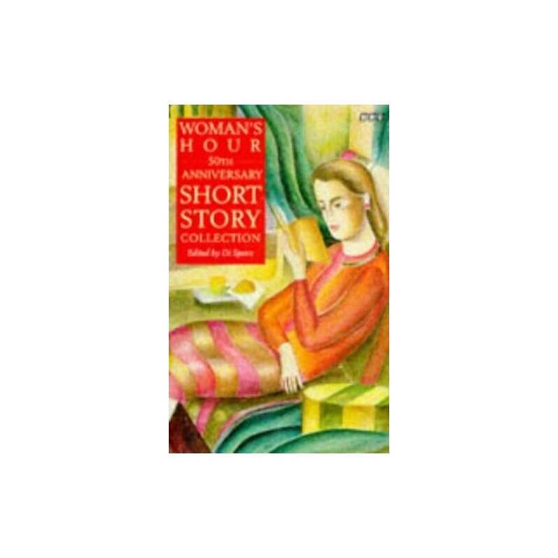 Womans Hour 50th Anniversary Short Story Collection (BBC Books) Paperback Book