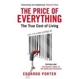 The Price of Everything: The True Cost of Living by Porter, Eduardo Book The