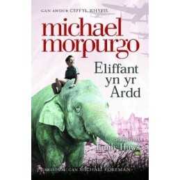 Eliffant yn yr Ardd by Michael Morpurgo Book