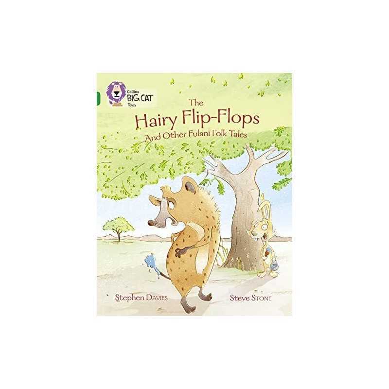 The Hairy Flip-Flops and other Fulani Folk Tales: Band 15/... by Davies, Stephen