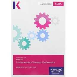 C03 Fundamentals of Business Mathematics - Study Text (Cima Study Texts) Book