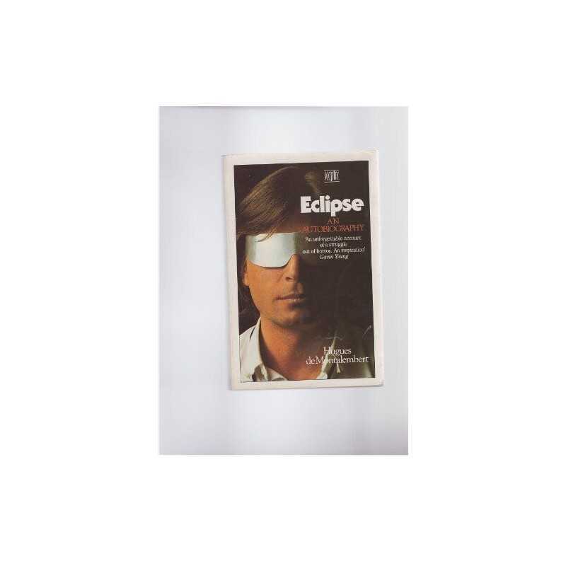 Eclipse: An Autobiography by Montalembert, Hughes de Paperback Book