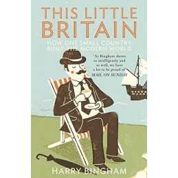 This Little Britain: How One Small Country Change... by Bingham, Harry Paperback