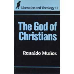 The God of Christians (Liberation & theology) by Munoz, Ronaldo Paperback Book
