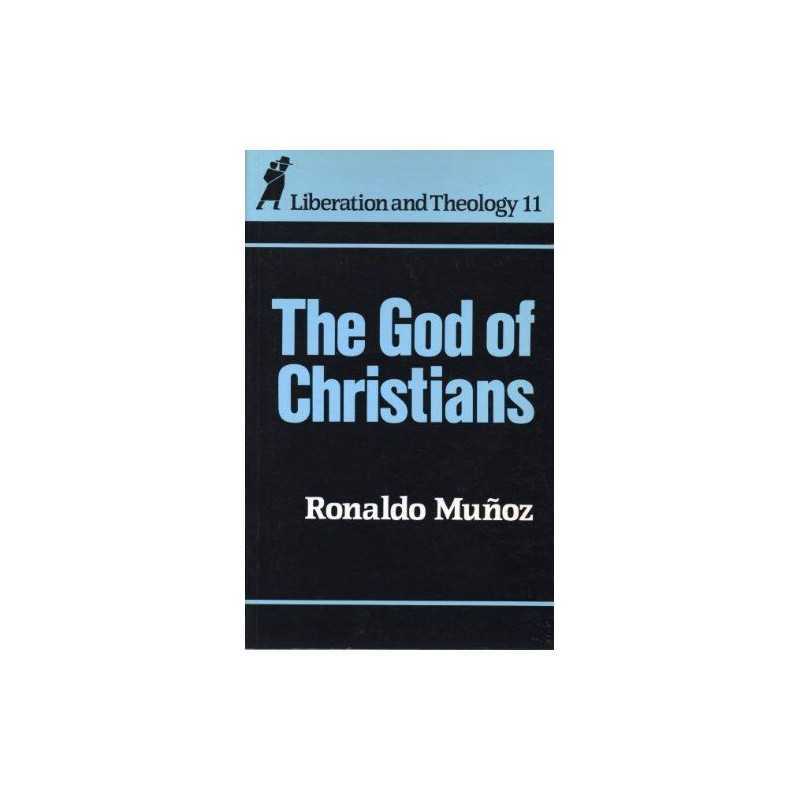 The God of Christians (Liberation & theology) by Munoz, Ronaldo Paperback Book