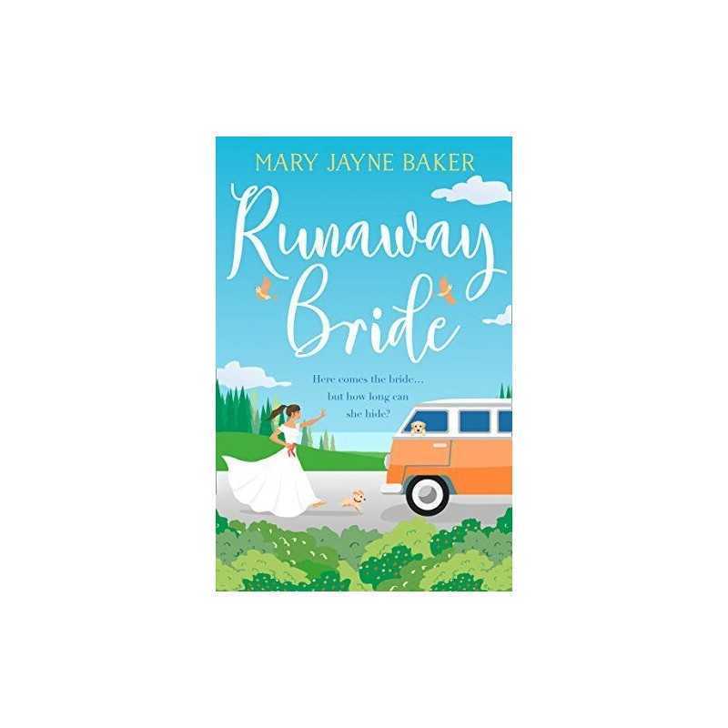 Runaway Bride: A laugh out loud funny and feel good romc... by Baker, Mary Jayne