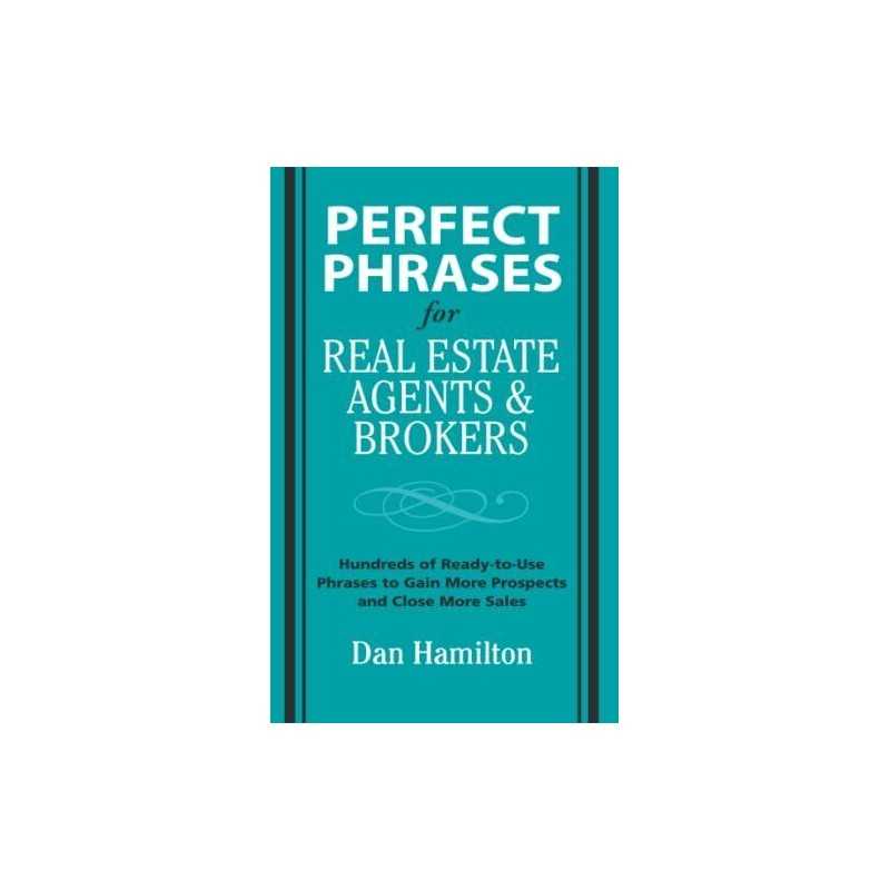 Perfect Phrases for Real Estate Agents & Brokers (... by Hamilton, Dan Paperback