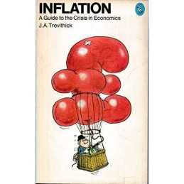 Inflation: A Guide to the Crisis in Economics (A ... by Trevithick, J. Paperback