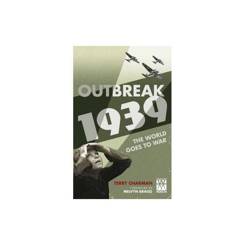Outbreak: 1939: The World Goes to War (Imperial Wa... by Charman, Terry Hardback