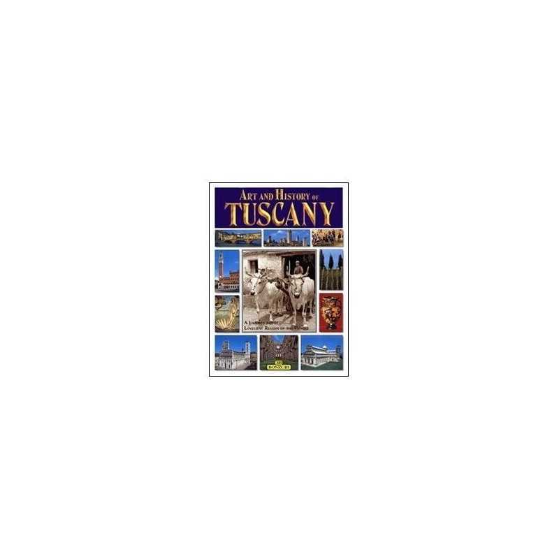 Tuscany (Bonechi Art and History Series) by Unknown Paperback Book