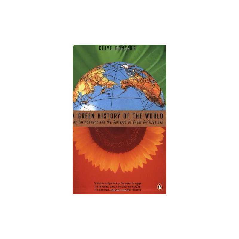 A Green History of the World: The Environment And... by Ponting, Clive Paperback