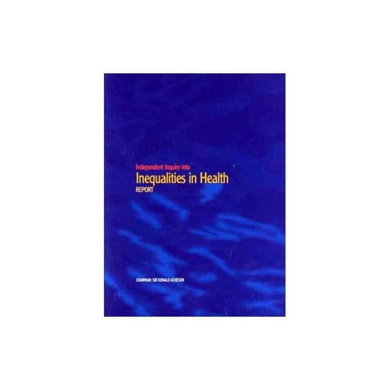 Report by Great Britain: Independent Inquiry into Inequalities in Heal Paperback