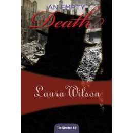 An Empty Death: 2 (Ted Stratton), Laura Wilson