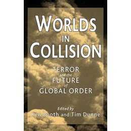 Worlds in Collision: Terror and the Future of Global Order Paperback Book The